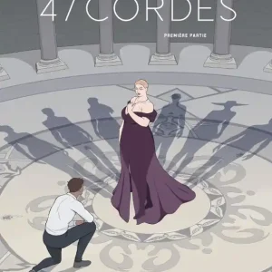 47 CORDES ÉDITION COLLECTOR CANAL BD Haute Qualité
