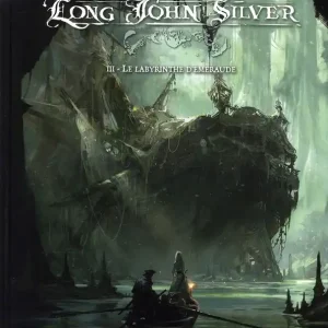 Acheter Direct LONG JOHN SILVER - TOME 3 - LABYRINTHE D'EMERAUDE